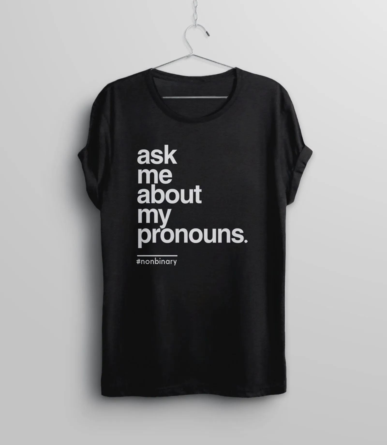 Ask Me About My Pronouns Shirt | Nonbinary T Shirt