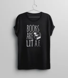 Lit AF Funny Reading Shirt | Womens Graphic Tee with Saying