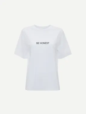 Slogan Tee Be Honest in White